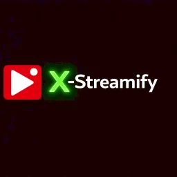 X-Streamify