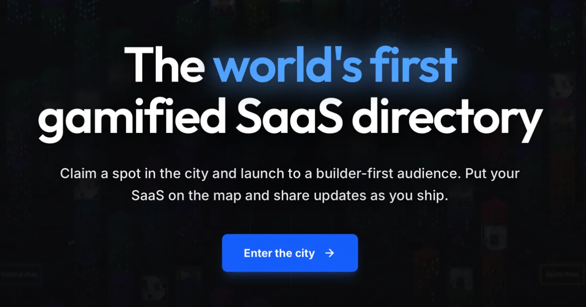 Gamified SaaS Directory & Launch Map | SaaSCity social preview