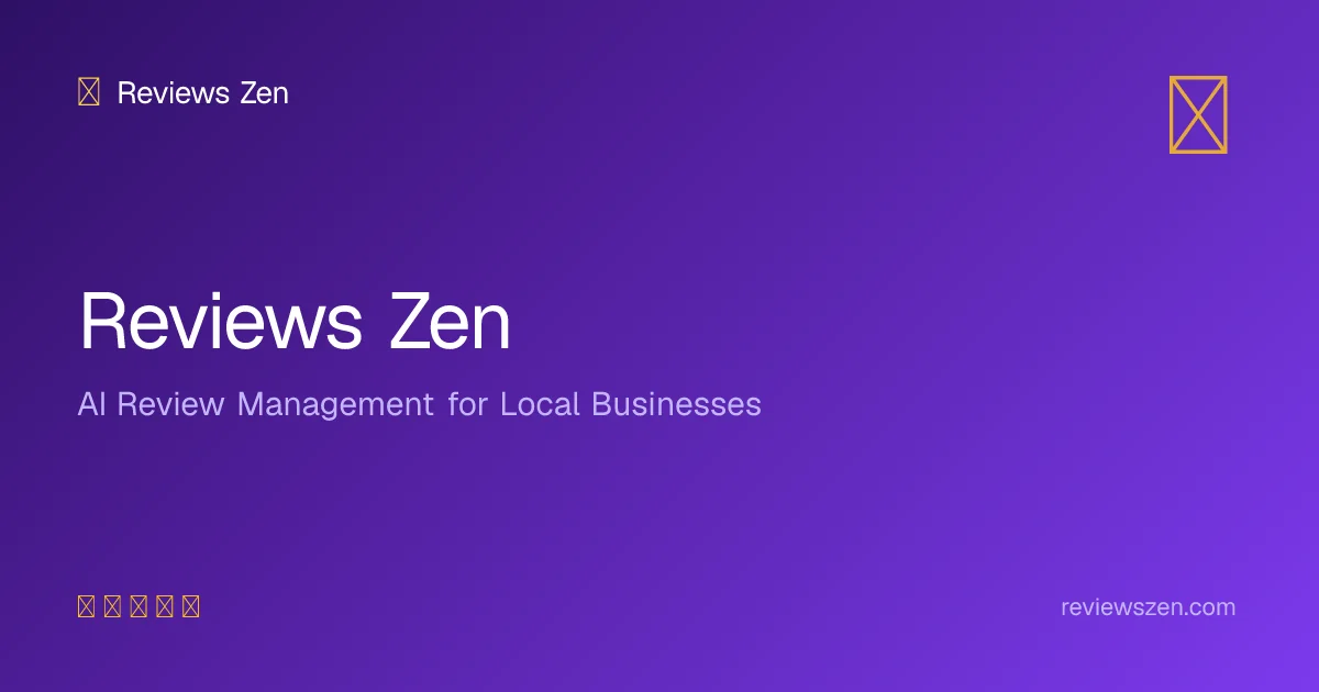 Reviews Zen — AI Review Management for Local Businesses social preview