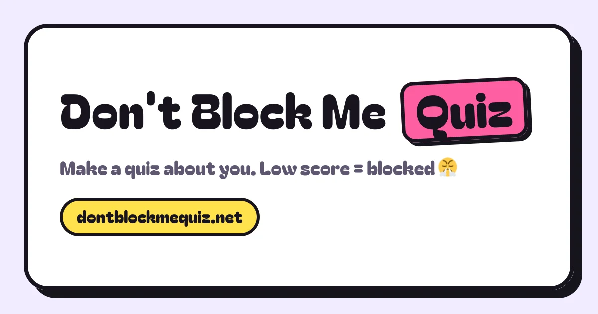 Don't Block Me Quiz social preview